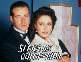 Si Dios me quita la vida