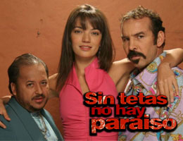 Sin Tetas No Hay Paraiso